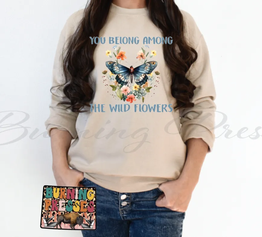 934 You belong among the wild flowers DTF/Sublimation Transfer