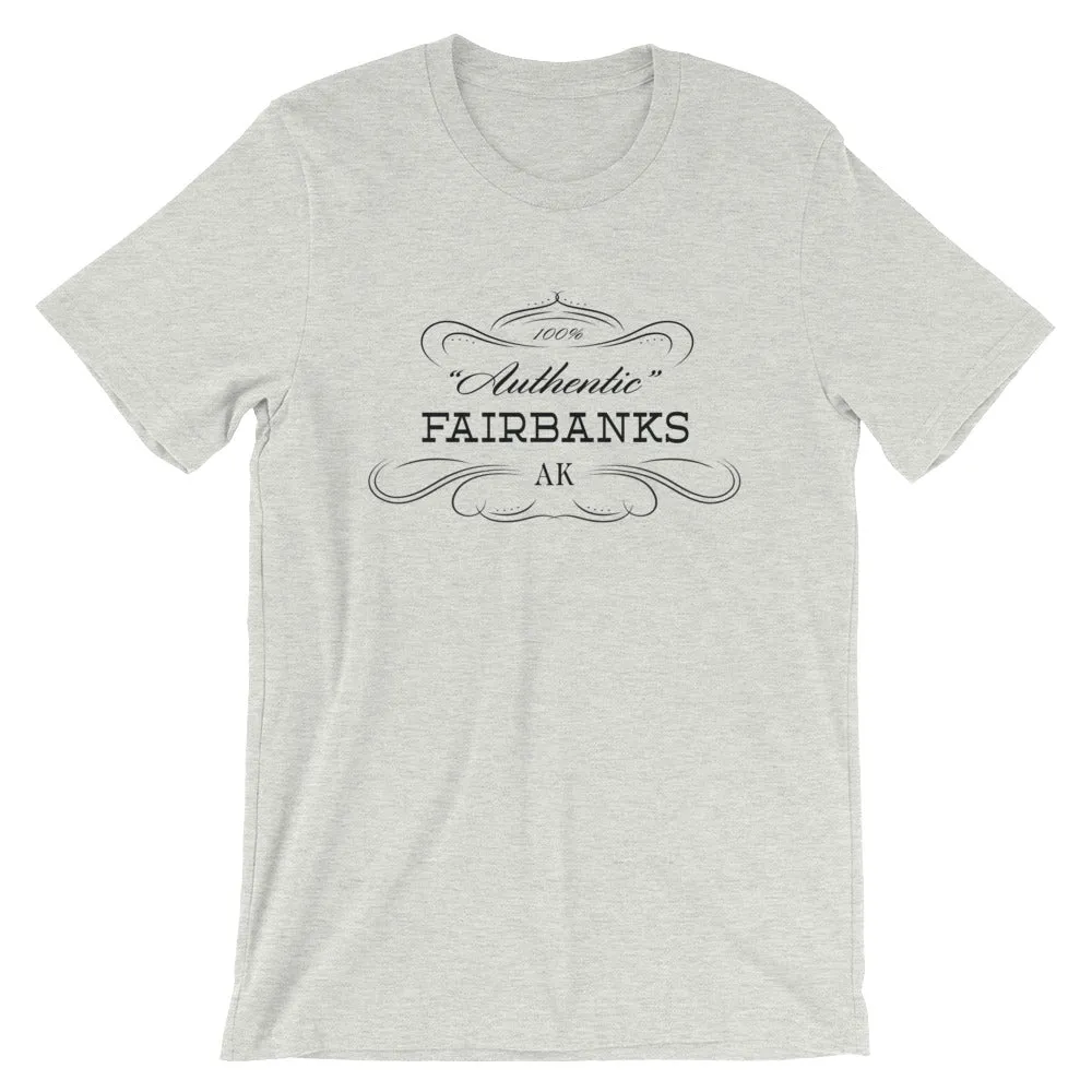 Alaska - Fairbanks AK - Short-Sleeve Unisex T-Shirt - Authentic